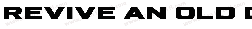 Revive An Old Dream字体转换